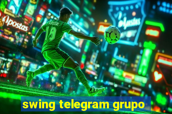 swing telegram grupo